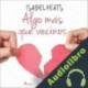 Audiolibro Algo más que vecinos Isabel Keats