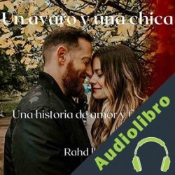 Audiolibro Un avaro y una chica Rahd Ilam
