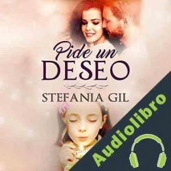 Audiolibro Pide un deseo Stefania Gil