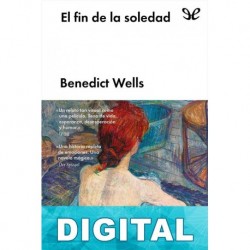 El fin de la soledad Benedict Wells