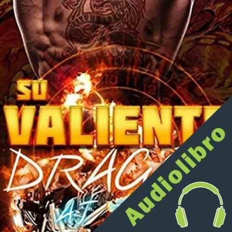 Audiolibro Su Valiente Dragón AJ Tipton