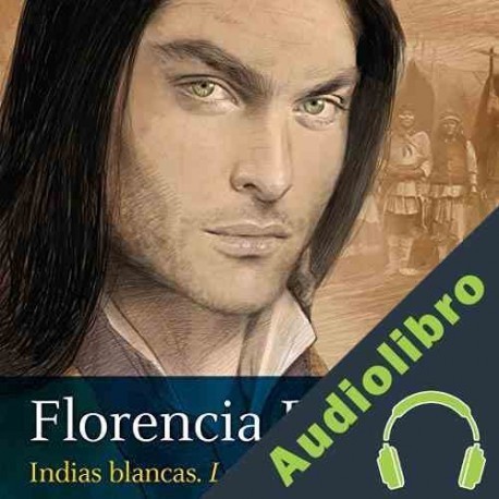 Audiolibro Indias blancas II Florencia Bonelli