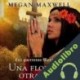Audiolibro Una flor para otra flor Megan Maxwell