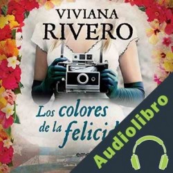 Audiolibro Los colores de la felicidad Viviana Rivero