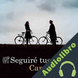 Audiolibro Seguiré tus pasos Care Santos
