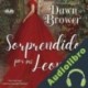 Audiolibro Sorprendido por mi Leona Dawn Brower