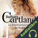 Audiolibro La Reencarnación de Nadia Barbara Cartland