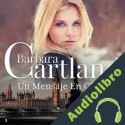 Audiolibro Un Mensaje En Clavé Barbara Cartland