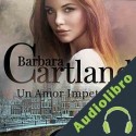 Audiolibro Un Amor Impetuoso Barbara Cartland