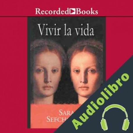 Audiolibro Vivir la vida Sara Sefchovich