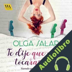 Audiolibro Te dije que no la tocaras más Olga Salar