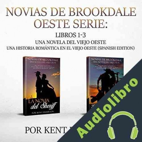 Audiolibro Novias de Brookdale Oeste Serie: Una Novela del Viejo Oeste Kent Hamilton