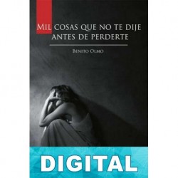 Mil cosas que no te dije antes de perderte Benito Olmo