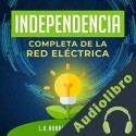 Audiolibro Independencia Completa de la Red Eléctrica L.O. Robbins