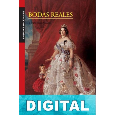 Bodas reales Benito Pérez Galdós