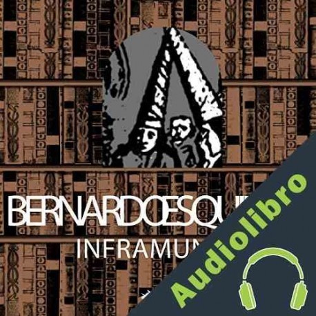Audiolibro Inframundo Bernardo Esquinca