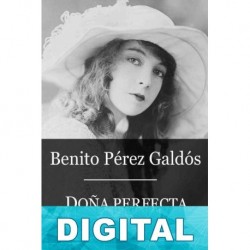 Doña Perfecta (ed. José Montero Padilla) Benito Pérez Galdós
