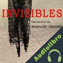 Audiolibro Invisibles Oscar Estrada