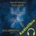 Audiolibro 11: El código secreto Manuel Martínez
