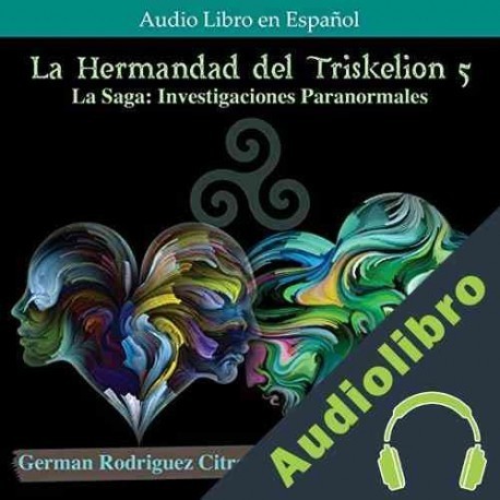 Audiolibro La Hermandad del Triskelion 5 German Rodriguez Citraro