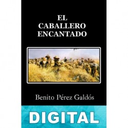 El caballero encantado Benito Pérez Galdós