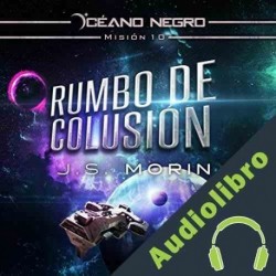 Audiolibro Rumbo de Colusión J.S. Morin