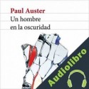 Audiolibro Un hombre en la oscuridad Paul Auster