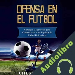 Audiolibro Ofensa en el Fútbol Chest Dugger