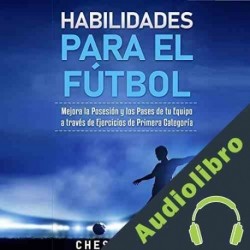 Audiolibro Habilidades para el Fútbol Chest Dugger