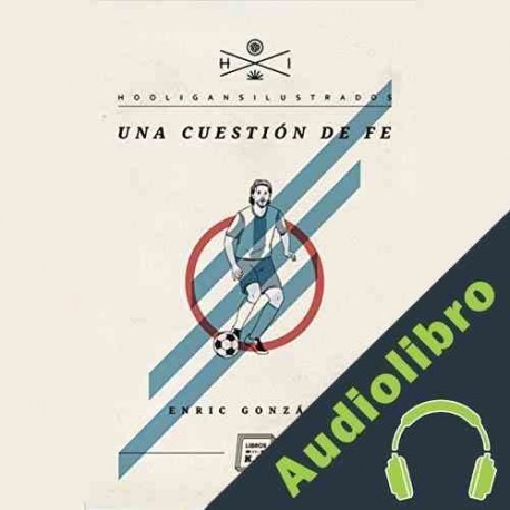 Audiolibro Una cuestion de fe Enric González