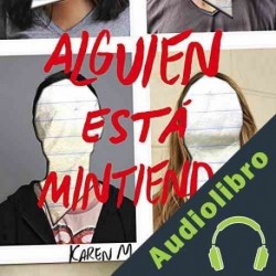 Audiolibro Alguien está mintiendo Karen M. McManus