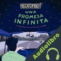 Audiolibro Una promesa infinita Hecatombe