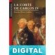 La Corte de Carlos IV Benito Pérez Galdós