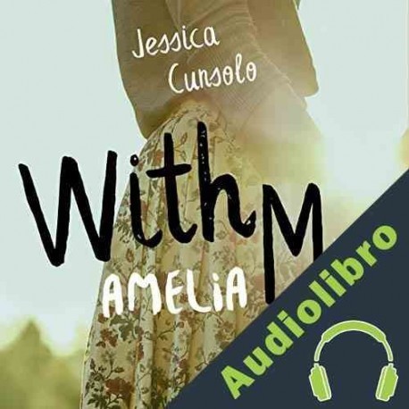 Audiolibro With Me. Amelia Jessica Cunsolo