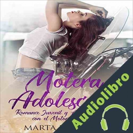 Audiolibro Motera Adolescente Marta Escudero