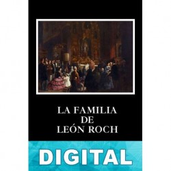 La familia de León Roch Benito Pérez Galdós