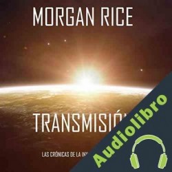 Audiolibro Transmisión Morgan Rice