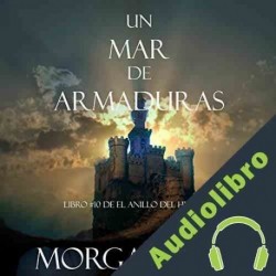 Audiolibro Un Mar De Armaduras Morgan Rice
