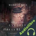 Audiolibro Una Joya para La Realeza Morgan Rice