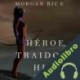 Audiolibro Héroe, Traidora, Hija Morgan Rice