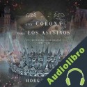 Audiolibro Una Corona para Los Asesinos Morgan Rice