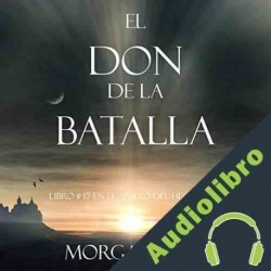 Audiolibro El Don de la Batalla Morgan Rice