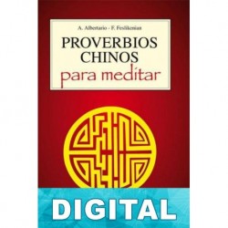 Proverbios chinos para meditar A. Albertario & F. Feslikeniau