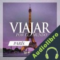 Audiolibro París, el Barrio Latino Enrique Domínguez Uceta