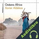 Audiolibro Océano África Xavier Aldekoa