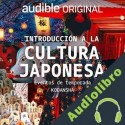 Audiolibro Introducción a la cultura japonesa: Platillos populares y menús izakaya Kodansha