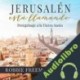 Audiolibro Jerusalen esta llamando Peregrinaje a la Tierra Santa Robbie Freeman Shugart