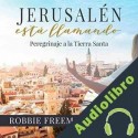 Audiolibro Jerusalen esta llamando Peregrinaje a la Tierra Santa Robbie Freeman Shugart