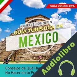 Audiolibro Guía turística de Mexico Giselle Johnson