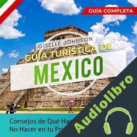 Audiolibro Guía turística de Mexico Giselle Johnson